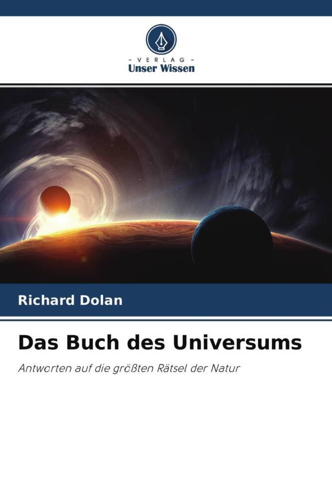 Das Buch des Universums: Antworten auf die größten Rätsel der Natur