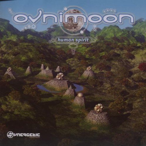 Ovnimoon - Human Spirit Goa / Psytrance / Acid Techno / Progressive House / Hard Dance / Nu-NRG / Trip Hop / Chillout / Dubstep Anthems
