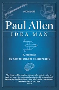 Idea Man: A Memoir by the Co-founder of Microsoft (English Edition)