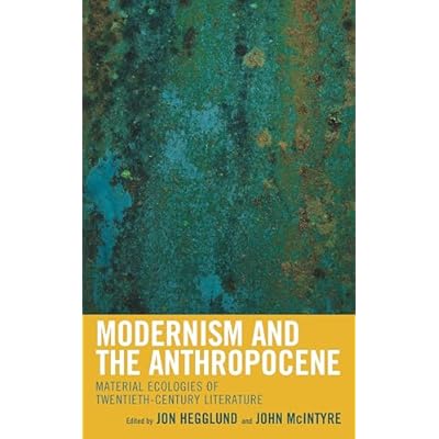 Modernism and the Anthropocene