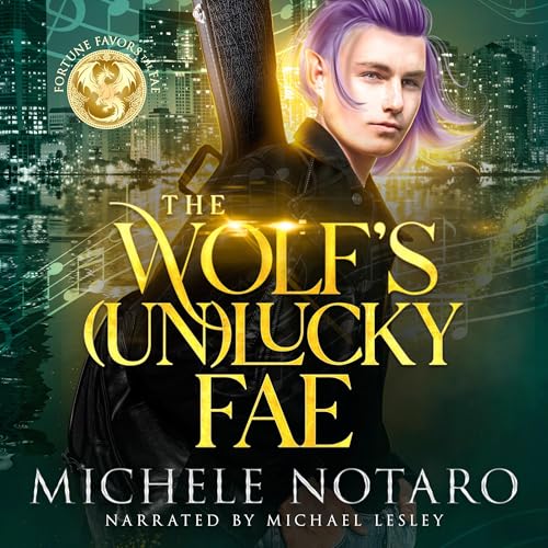 The Wolf's (Un)Lucky Fae by Michele Notaro episode artwork