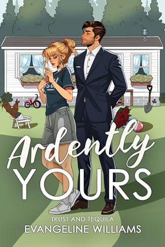 Ardently Yours: Trust & Tequila (English Edition)