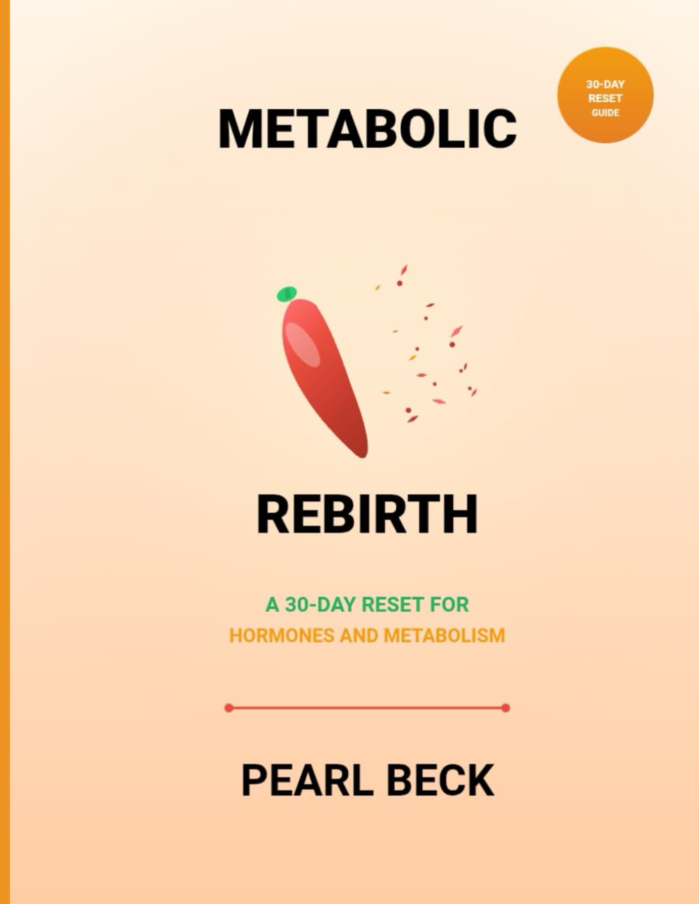 Metabolic Rebirth: A 30-Day Reset for Hormones and Metabolism