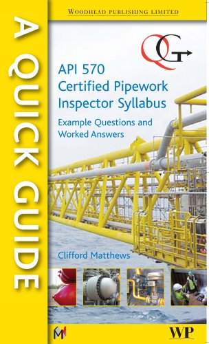 Quick Guide to API 570-Certified Pipework Inspector Syllabus (A Quick Guide) view 2