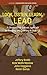 Look, Listen, Learn, LEAD: A District-Wide Systems Approach to Teaching and Learning in PreK-12 (Transforming Education Systems) - Smith, Jeffery, Maxlow, Kate Wolfe, Caggianno, John, Sanzo, Karen L.