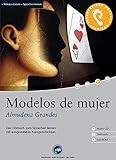  Modelos de mujer - Interaktives Hörbuch Spanisch: Das Hörbuch zum Sprachen lernen mit ausgewählten Kurzgeschichten