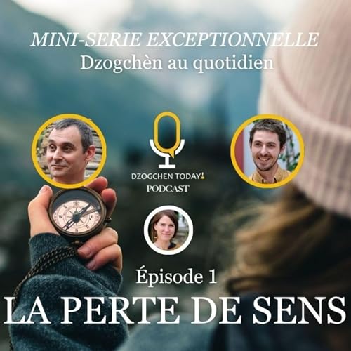 Mini-s&eacute;rie exceptionnelle - Episode 1 - la perte de sens