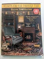 Revival to Revolution: Hearts for Him Through Time 1450788033 Book Cover