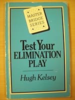 Test Your Elimination Play (Master Bridge Series) 0575034661 Book Cover