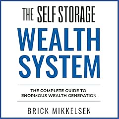 The Self Storage Wealth System Audiolibro Por Brick Mikkelsen arte de portada