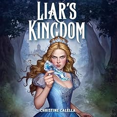 Liar's Kingdom Audiolibro Por Christine Calella arte de portada