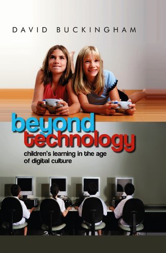 Image of Beyond Technology: Children's Learning in the Age of Digital Culture: Written by David Buckingham, 2007 Edition, (1st Edition) Publisher: Polity Press [Paperback]