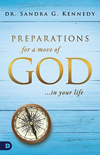 Preparations for a Move of God ... In Your Life