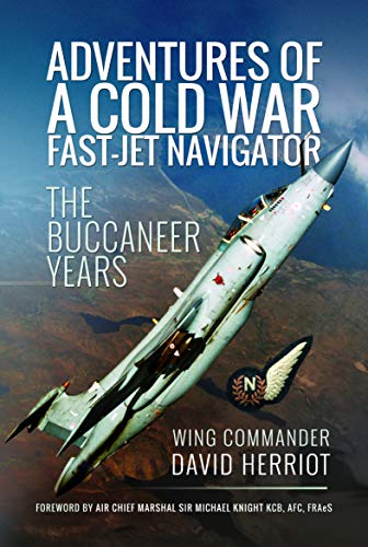 Adventures of a Cold War Fast-Jet Navigator: The
