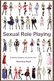 Sexual Role Play: A Gentle Guide to the Erotic Art