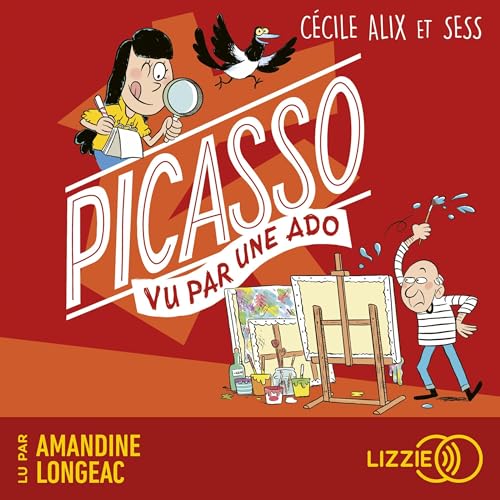 100% BIO Picasso vu par une ado - Cécile Alix, Jean-Christophe Acquaviva, Clément Lefebvre, Emilie Charbonnier episode artwork