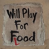 Will Play for Food