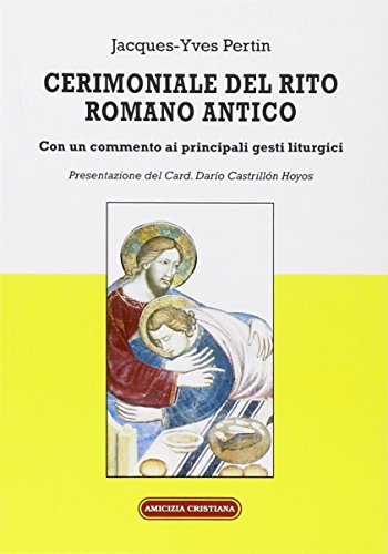 Cerimoniale del rito romano antico. con un