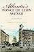Atlanta's Ponce de Leon Avenue: A History (Brief History)