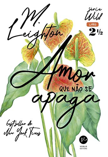 Amor que não se apaga (Vol. 2,5 Wild)