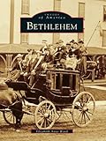  Bethlehem (Images of America) (English Edition)