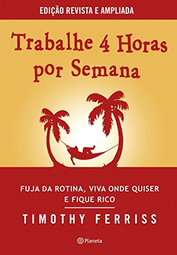 Trabalhe 4 Horas Por Semana [Portuguese_brazilian] 8542206800 Book Cover