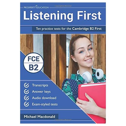 Listening First: Ten practice tests for the Cambridge B2 First
