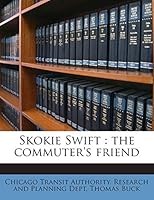 Skokie Swift: the commuter's friend 1245764810 Book Cover