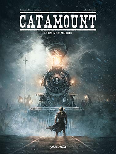 Catamount, Tome 2 : Le train des maudits Catamount, Tome 2 : Le train des maudits