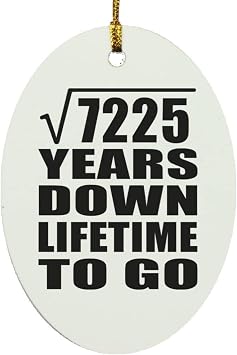 Designsify Christmas Tree Decoration, 85th Anniversary Square Root of 7225 Years Lifetime To Go, Oval Ornament, Gifts for Birthday Valentines Mom Mothers Fathers Day Party, to Men Women Him Her
