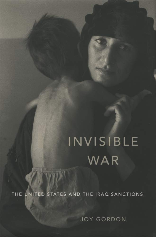 Invisible War: The United States and the Iraq Sanctions      Kindle Edition
