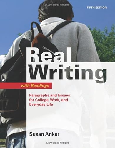 Real Writing: Paragraphs and Essays for College, Work, and Everyday Life