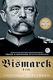 Bismarck: A Life