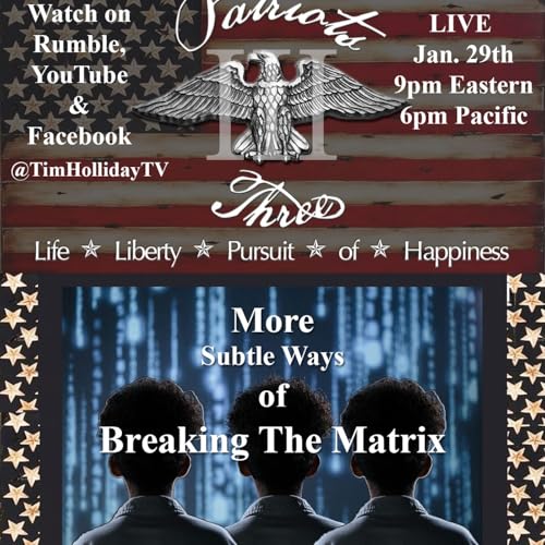 1-29-2026 More Subtle Ways of Breaking The Matrix