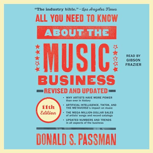 All You Need to Know About the Music Business (11th Edition) by Donald S. Passman episode artwork