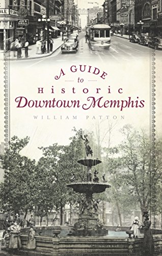 A Guide to Historic Downtown Memphis (History & Guide) (English Edition)