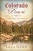 Colorado Dawn: Love Lights the Way for Three Historical Brides (Romancing America)