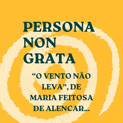 『"O vento não leva", de Maria Feitosa de Alencar...』のカバーアート