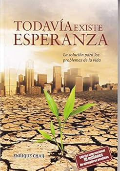 Paperback Todavia Existe La Esperanza by Enrique Chaij Book
