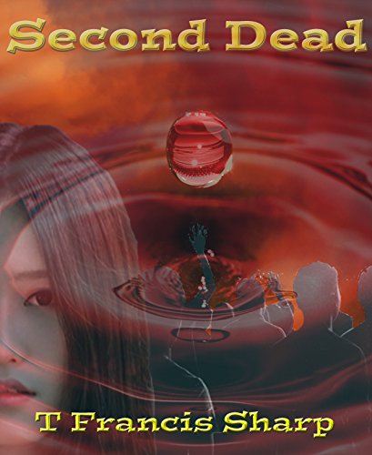 Second Dead: Book 1 in the Second Dead series