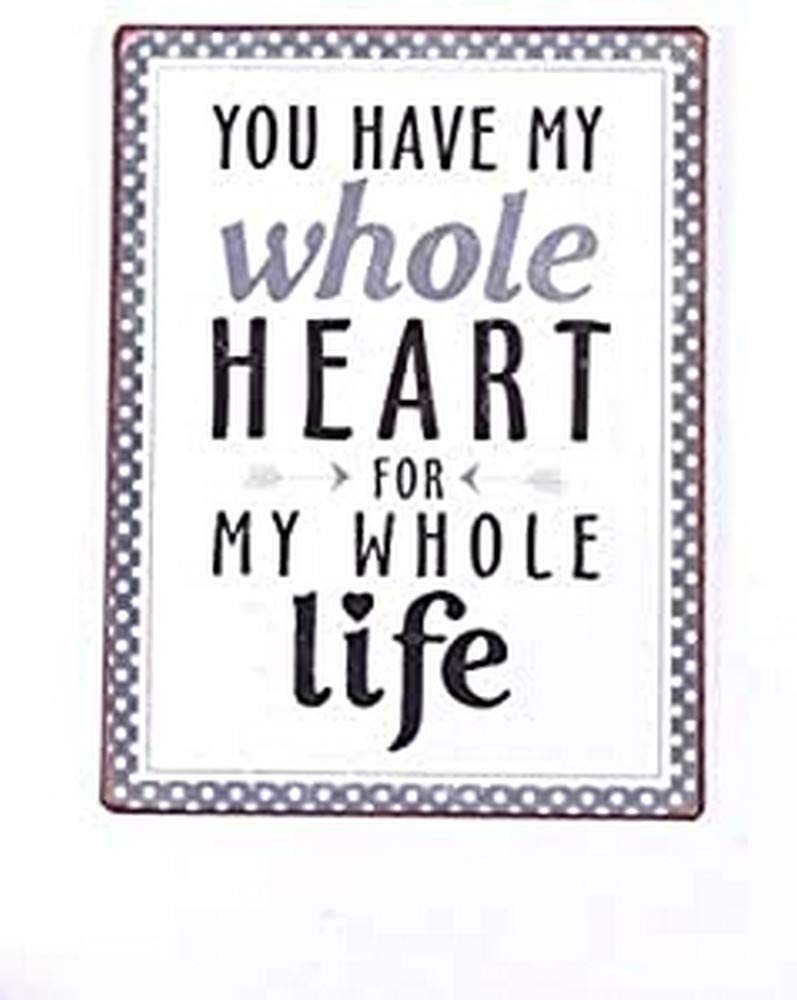 Sign - You have my whole heart...