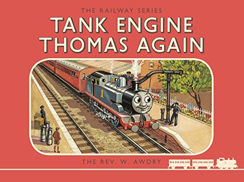 Thomas the Tank Engine the Railway Series: Tank Engine Thomas Again (Classic Thomas the Tank Engine)