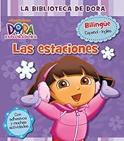 Las estaciones (La biblioteca de Dora la exploradora): Bilingüe español-inglés 8448833651 Book Cover