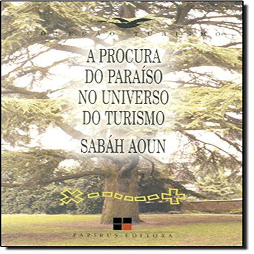 A Procura do Paraíso no Universo do Turismo