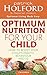Produktbild Optimum Nutrition For Your Child: How to boost your child's health, behaviour and IQ (Tom Thorne Novels)