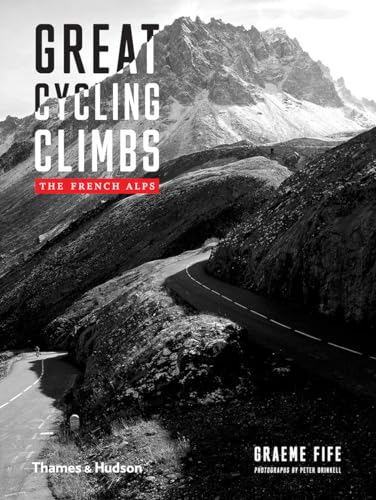 Great Cycling Climbs: The French Alps