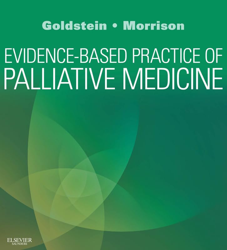 Evidence-Based Practice of Palliative Medicine: Expert Consult: Online and Print      1st Edition, Kindle Edition