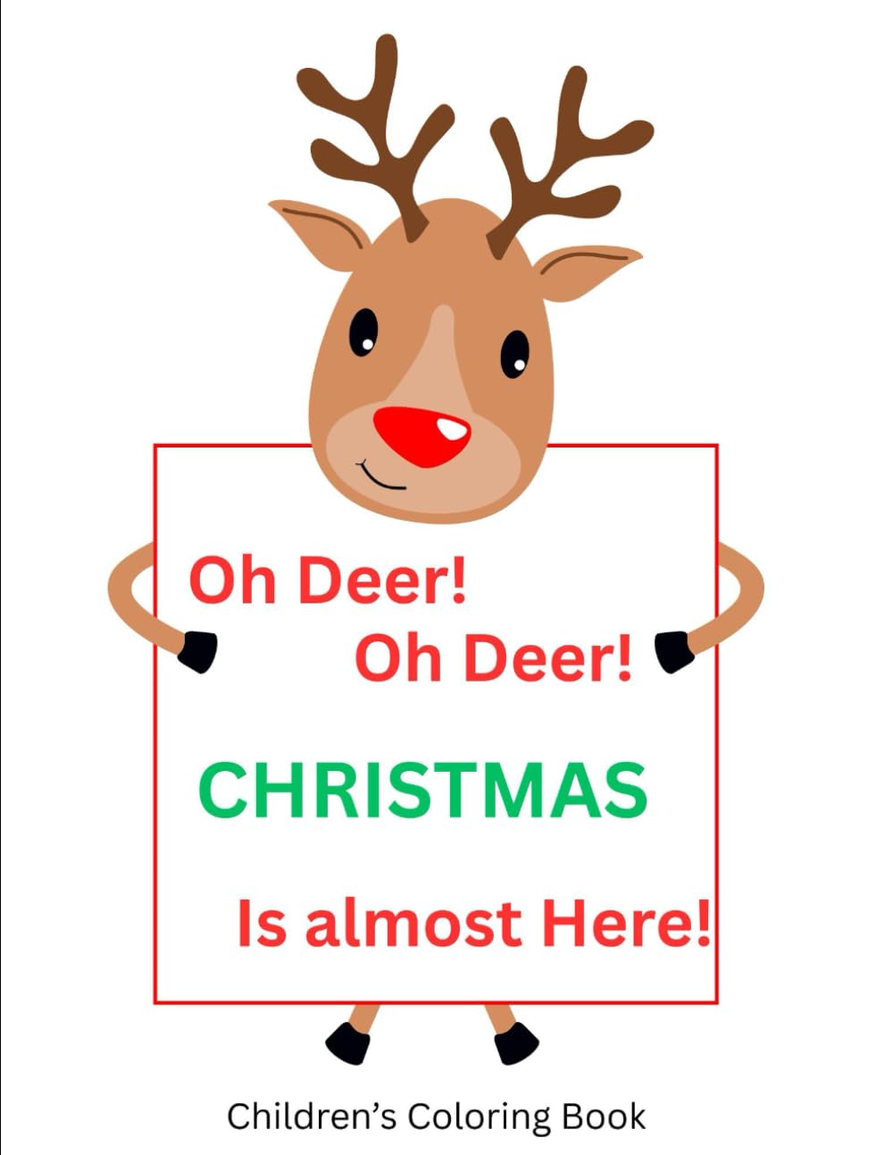Oh Deer! Oh Deer! Christmas Almost Here!