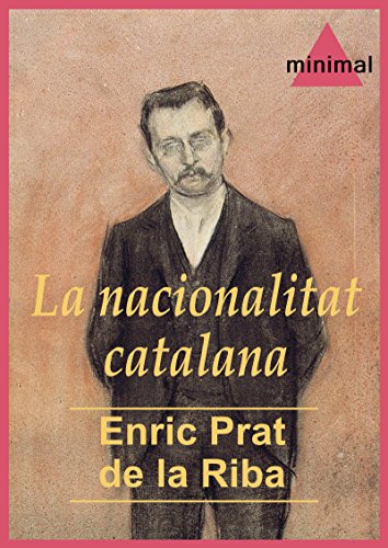 La nacionalitat catalana (Catalan Edition)