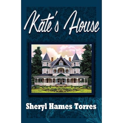 Kate's House by Sheryl Hames Torres episode artwork